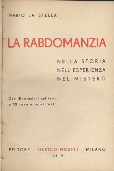 La rabdomanzia nella storia nell'esperienza nel mistero