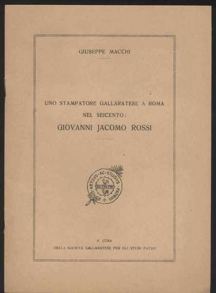 Uno stampatore gallaratese a Roma nel seicento: Giovanni Jacomo Rossi …