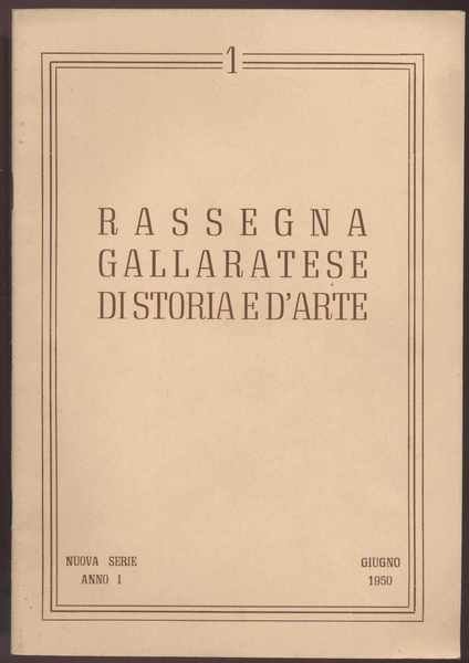 Rassegna gallaratese di storia e d'arte - 1950 Giugno -Anno …