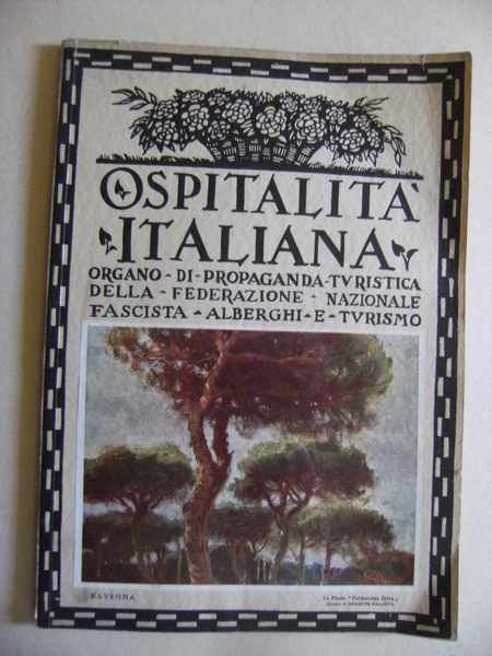 Ospitalità italiana - Organo di propaganda turistica della federazione nazionale …