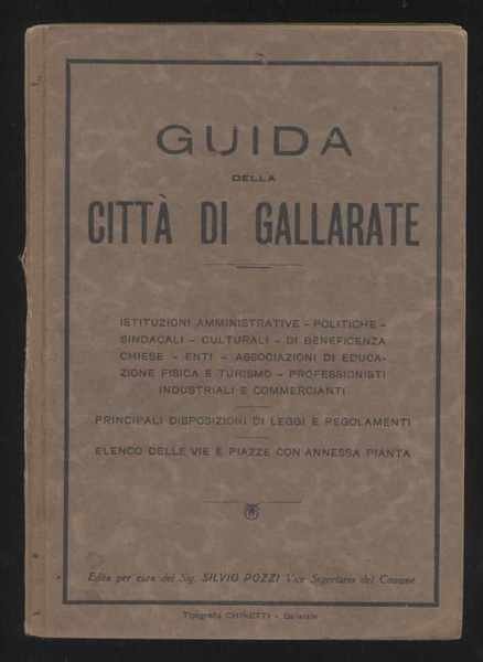 Guida della città di Gallarate - Edita per cura del …