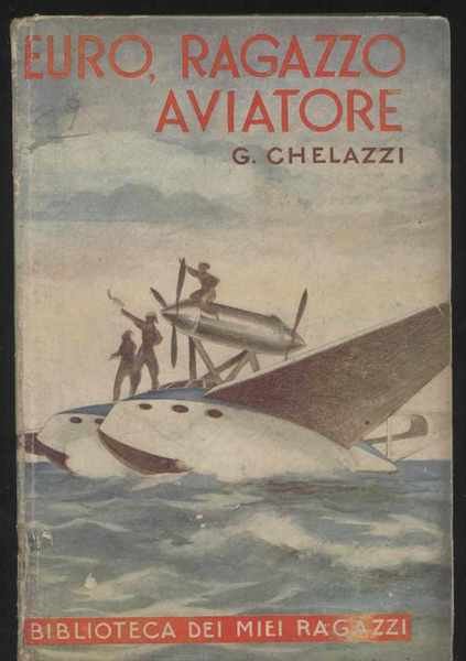 Euro, ragazzo aviatore - Biblioteca dei miei ragazzi n. 34