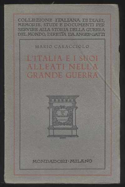 L'Italia e i suoi alleati nella Grande Guerra con nuovi …