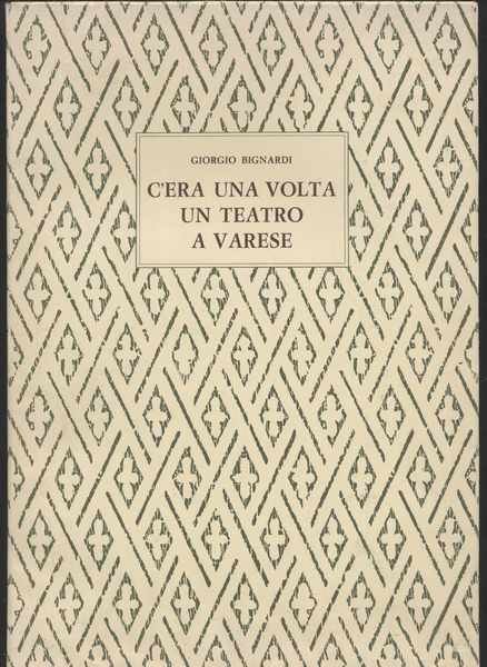 C'era una volta un teatro a Varese