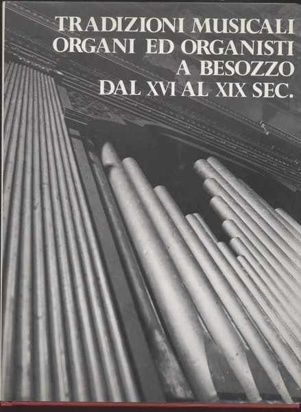 Tradizioni musicali organi ed organisti a Besozzo dal XVI al …