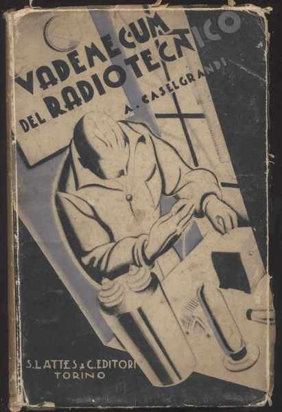Vademecum del radiotecnico - Raccolta di formule e di esempi …