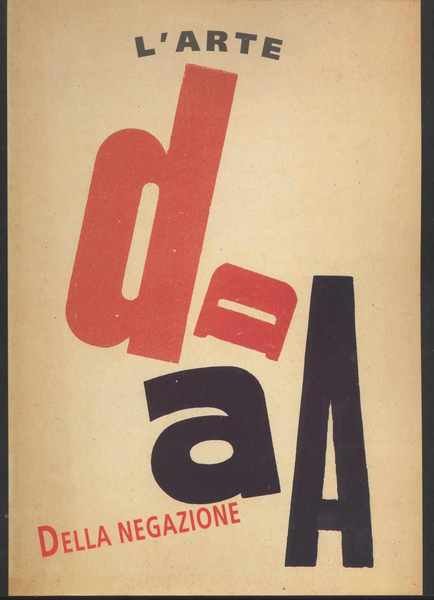 Dada l'arte della negazione