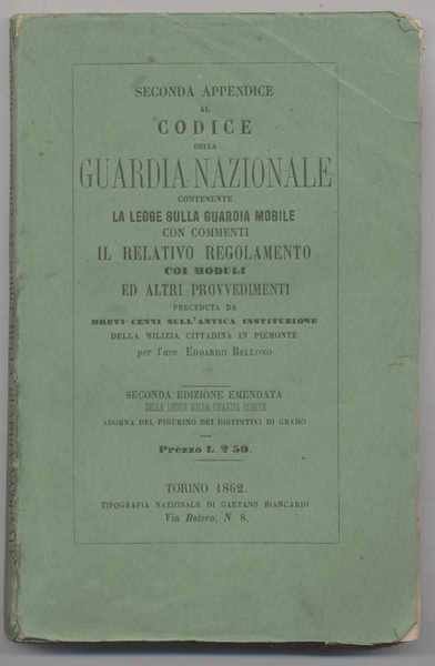 Seconda appendice al codice della Guardia Nazionale contenente la legge …