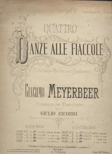 Quattro danze alle fiaccole Giacomo Meyerbeer Riduzione per Pianoforte di …