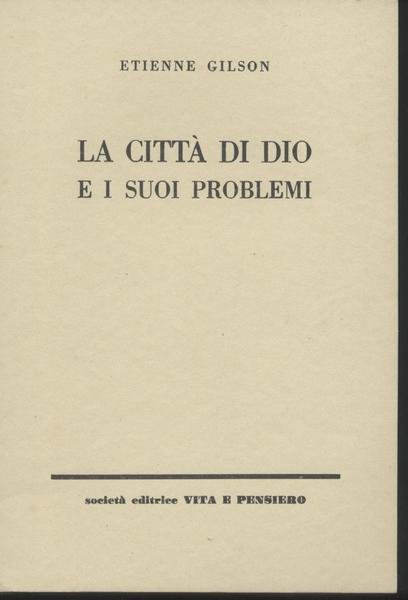 La città di Dio e i suoi problemi