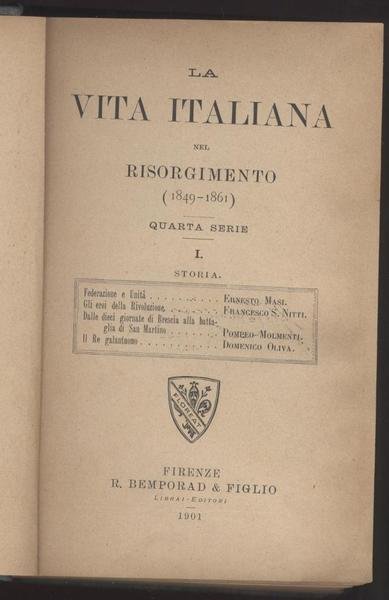 La vita italiana nel Risorgimento Quarta serie (1849-1861) Tre volumi uniti in un tomo (Opera completa)