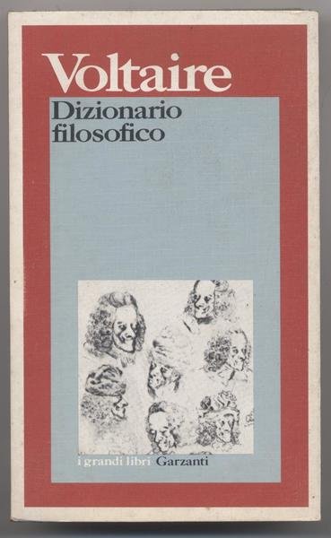 Voltaire Dizionario filosofico Introduzione di Maria Moneti Traduzione di Massimo …