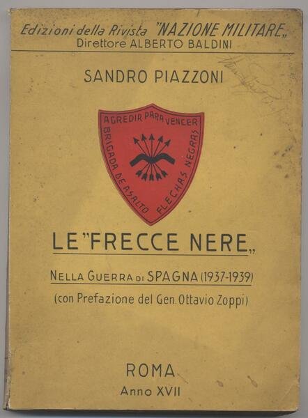 Le "Frecce nere" nella guerra di Spagna (1937-1939) (Con prefazione …