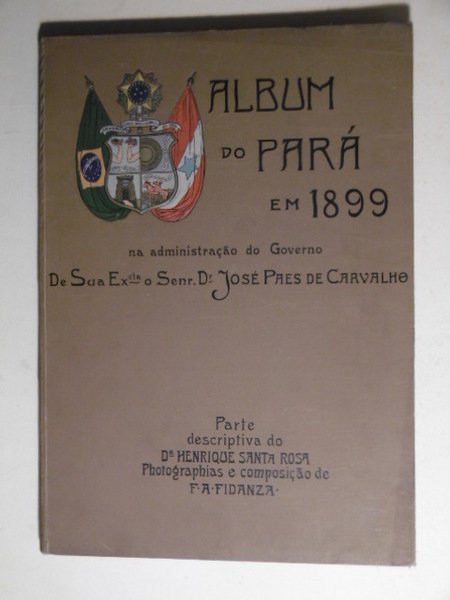 Album do Parà em 1899 na administracao do Governo De …