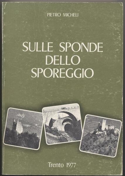 Sulle sponde dello Sporeggio - Spormaggiore, Sporminore, Cavedago | Immagine Gallery 1