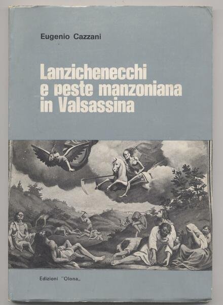 Lanzichenecchi e peste manzoniana in Valsassina