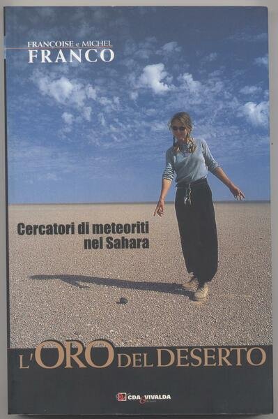 L'oro del deserto Cercatori di meteoriti nel Sahara