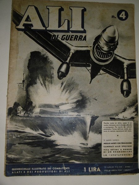 Ali di guerra - n. 4 del 25 luglio 1941-Quindicinale …