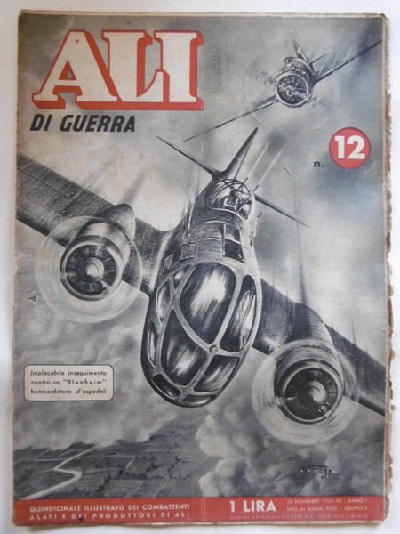 Ali di guerra - n. 12 del 25 novembre 1941-Quindicinale …