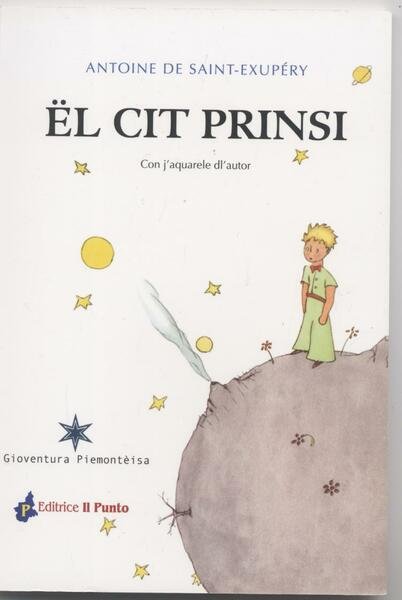 Il piccolo principe -El cit Prinsi (Tradotto in dialetto piemontese)