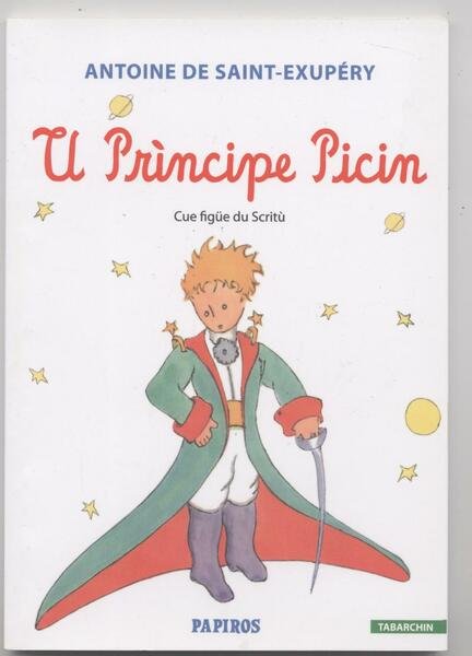 Il piccolo principe -U Principe Picin (Tradotto in tabarchin)