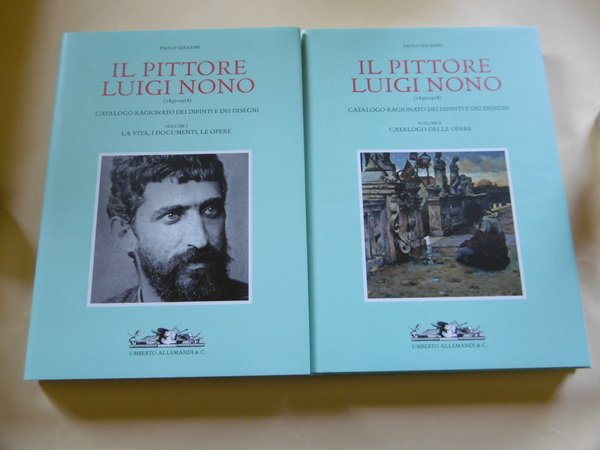 Il pittore Luigi Nono (1850-1918) catalogo ragionato dei dipinti e …