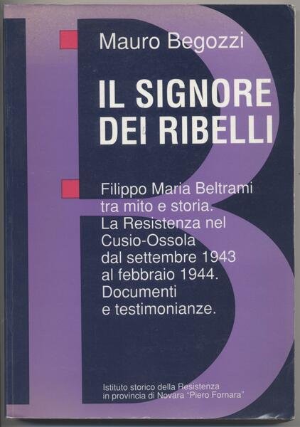 Il signore dei ribelli -Filippo Maria Beltrami tra mito e …