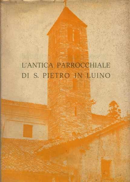 L'antica parrocchiale di San Pietro in Luino