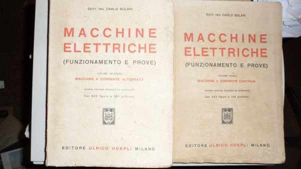 Macchine elettriche (Funzionamento e prove) Vol. primo : Macchine a …