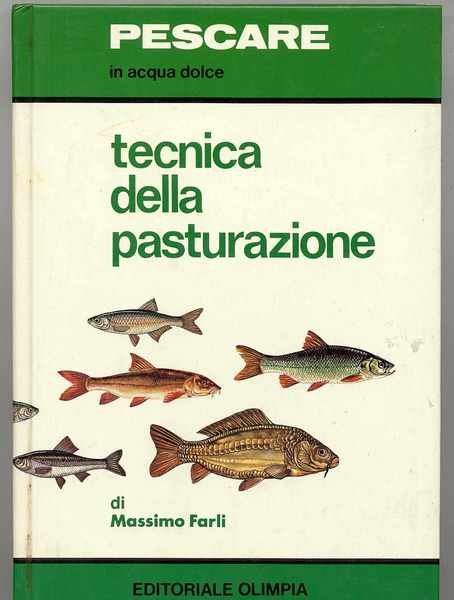 Tecnica della pasturazione - Pescare in acqua dolce