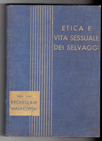 Etica e vita sessuale dei selvaggi - Amore / Matrimonio …