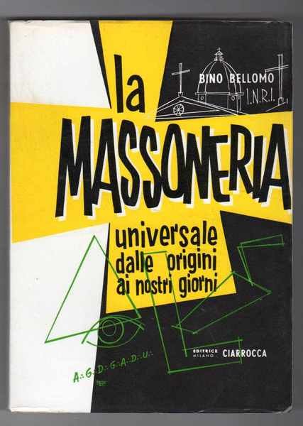 La massoneria universale dalle origini ai nostri giorni