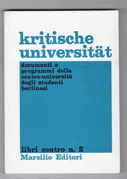 Kritische universitat Documenti e programmi della contro-università degli studenti berlinesi