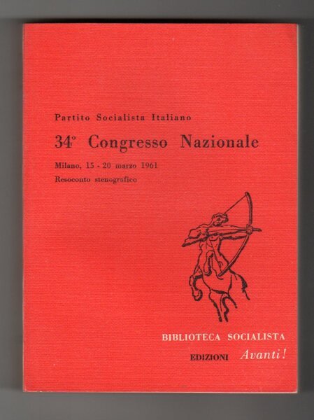 Partito Socialista italiano 34° Congresso Nazionale Milano 15-20 marzo 1961 … | Immagine Gallery 1
