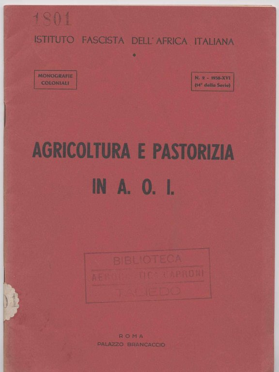 Agricoltura e pastorizia in A. O. I. - Monografie coloniali …