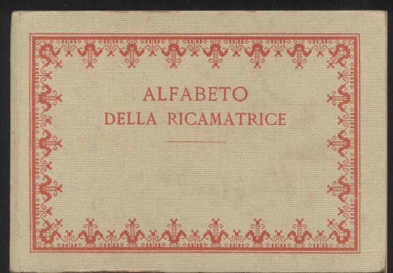 Alfabeto della ricamatrice - Lettere, cifre, monogrammi e ornati a …