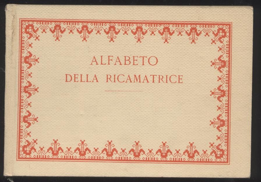 Alfabeto della ricamatrice - Lettere, cifre, monogrammi e ornati a …