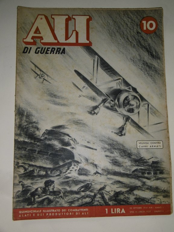 Ali di guerra - n. 10 del 25 ottobre 1941-Quindicinale …