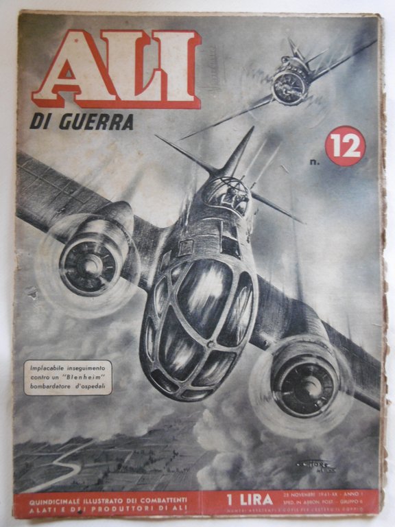 Ali di guerra - n. 12 del 25 novembre 1941-Quindicinale …