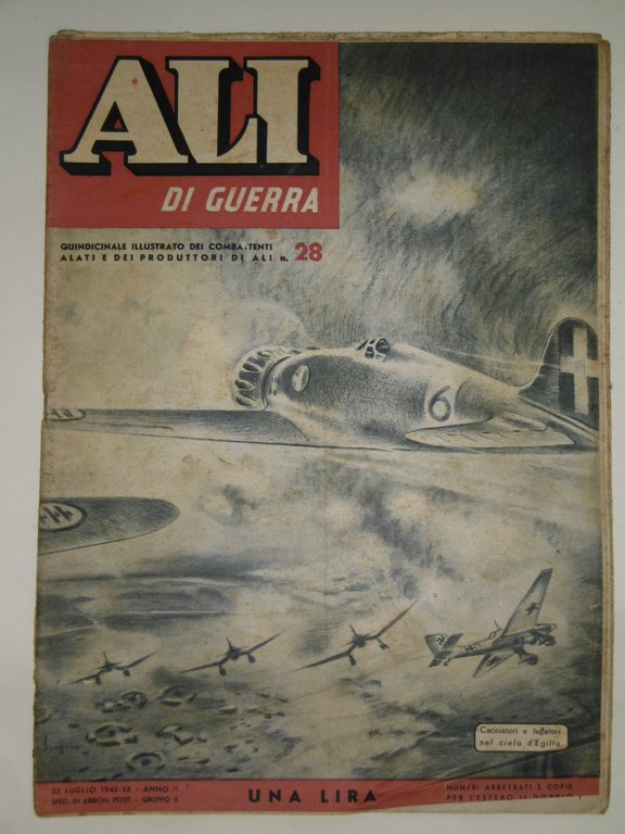 Ali di guerra - n. 28 del 25 luglio 1942-Quindicinale …