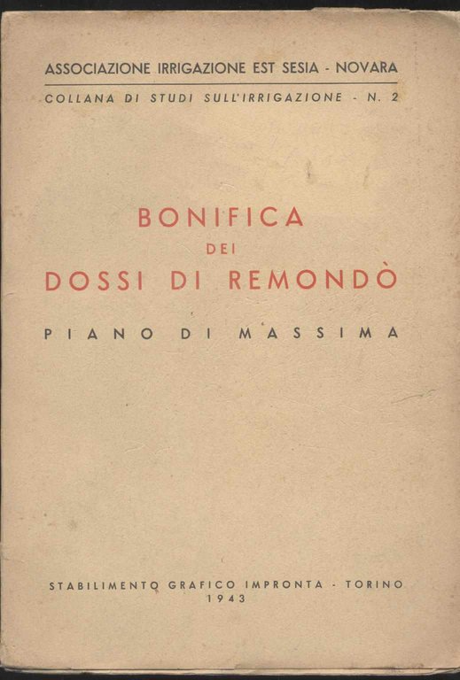 Bonifica dei Dossi di Remondò -Piano di massima