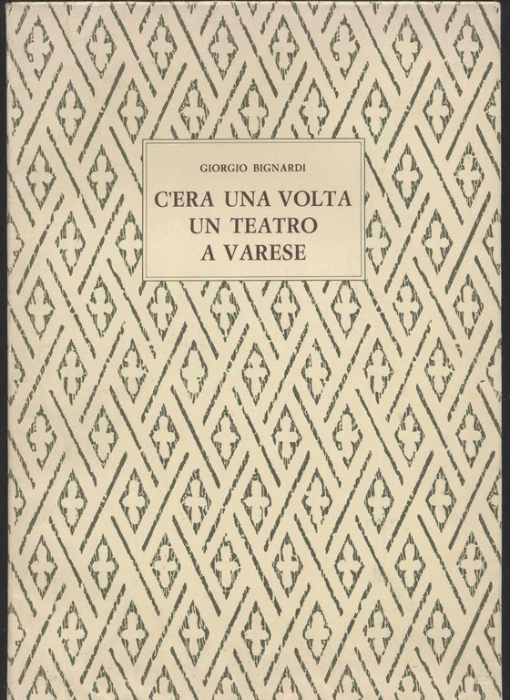 C'era una volta un teatro a Varese