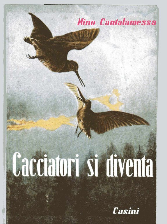 Cacciatori si diventa