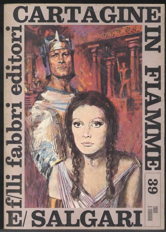 Cartagine in fiamme - Volume n. 39 della Collana Tigri …