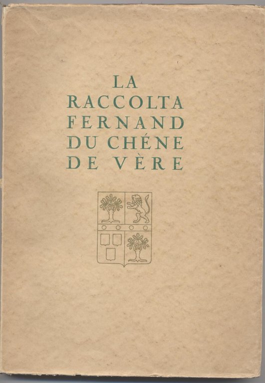 Catalogo della vendita all'asta della raccolta Fernand Du Chéne De …