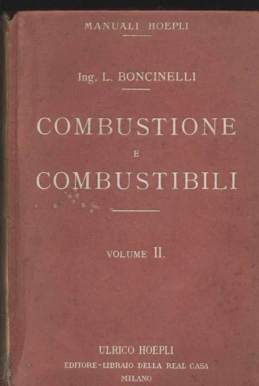 Combustione e combustibili - Volume II