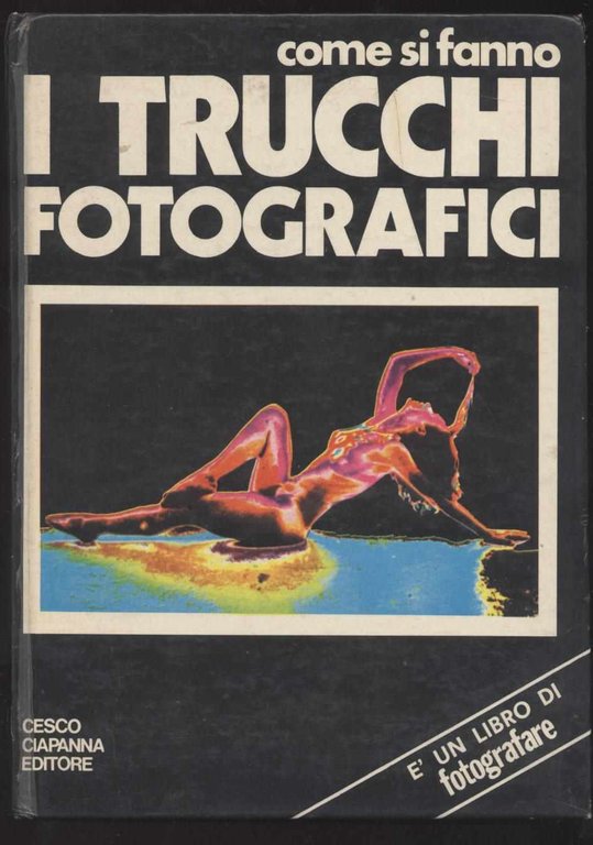 Come si fanno i trucchi fotografici