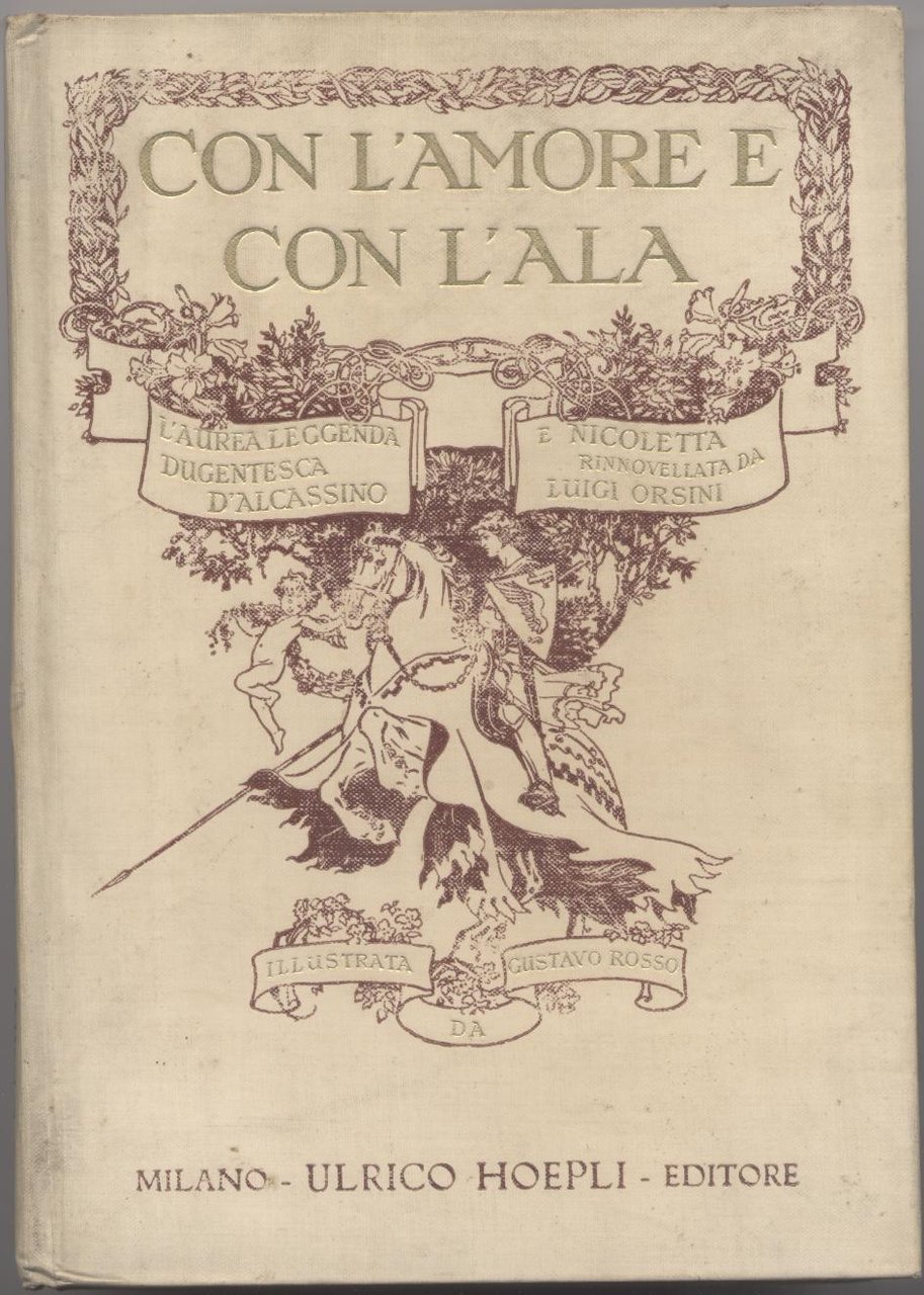 Con l'amore e con l'ala - L'aurea leggenda dugentesca di …