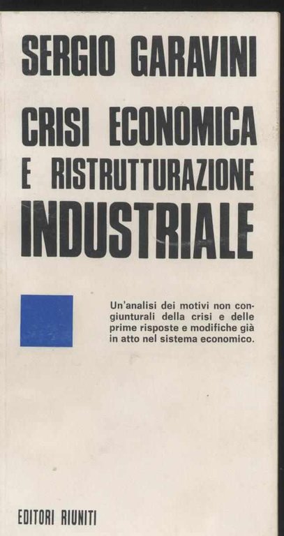 Crisi economica e ristrutturazione industriale