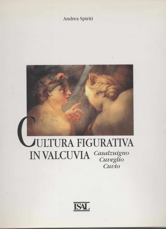 Cultura figurativa in Valcuvia Casalzuigno Cuveglio Cuvio